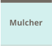 Mulcher